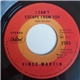 Vince Martin - I Can't Escape From You / Summerwind