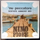 Nino Fiore - 'Nu Peccatore / Scetate Ammore Mio