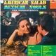 The Popocatepetl - American Salad Mexican Souls
